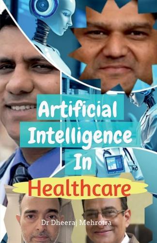 Artificial Intelligence In Healthcare: Transforming Diagnosis, Treatment, and Patient Care