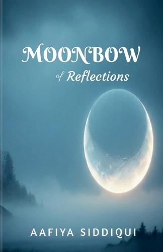 Moonbow of Reflections