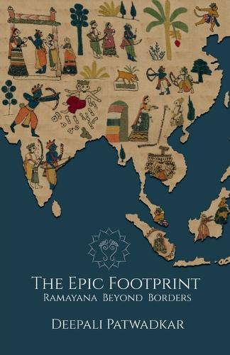 The Epic Footprint: Ramayana Beyond Borders