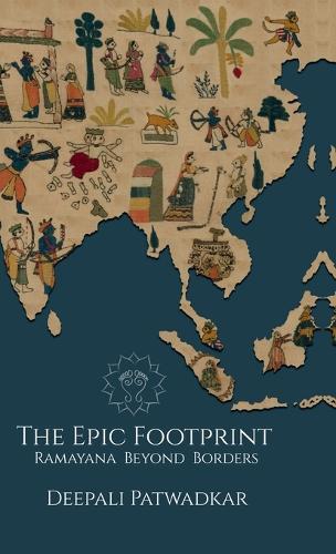 The Epic Footprint: Ramayana Beyond Borders