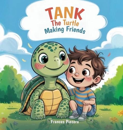 Tank The Turtle: Making Friends