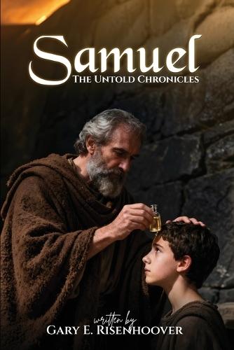 Samuel: The Untold Chronicles