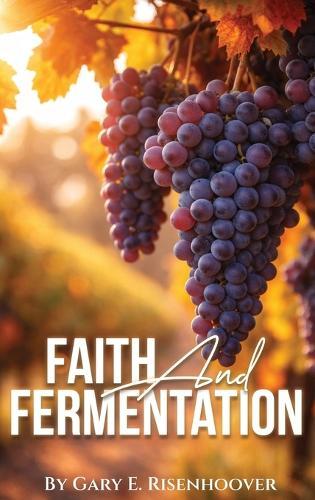 Faith and Fermentation: Exploring Biblical Teachings and Baptist Perspectives on Alcohol
