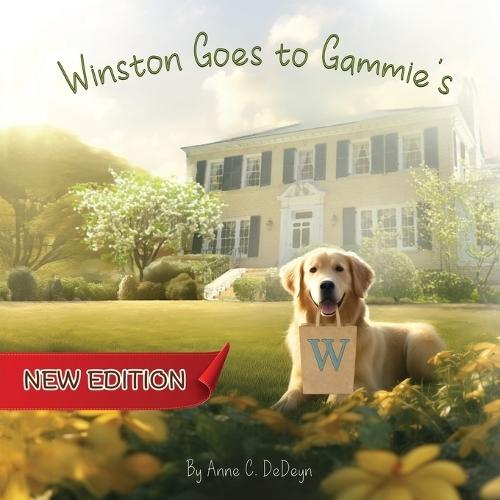 Winston Goes to Gammie's (New Edition)