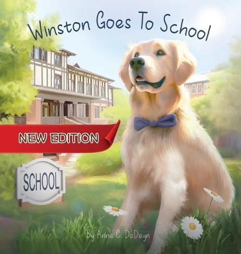 Winston Goes To School (New Edition)