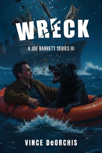 Wreck: A Joe Barrett Series III