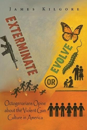 Exterminate or Evolve