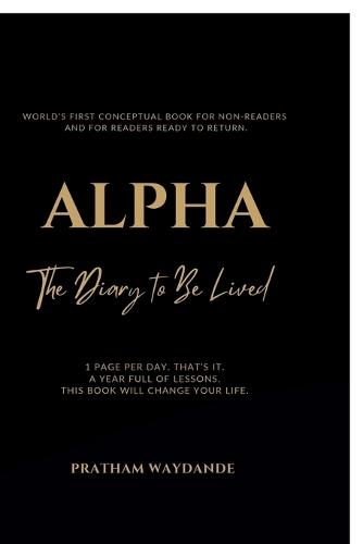 Alpha: The Diary to Be Lived