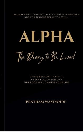 Alpha: The Diary to Be Lived