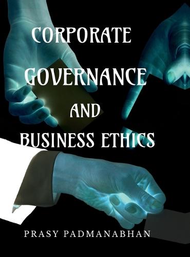 Corporate Governance and Business Ethics: A Guide Based on Calicut University Bba - Major IV Semester Fyugp Curriculam