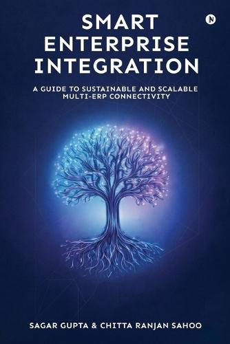 Smart Enterprise Integration: A Guide to Sustainable and Scalable Multi-ERP Connectivity