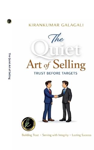 The Quiet Art of Selling: Trust Before Targets