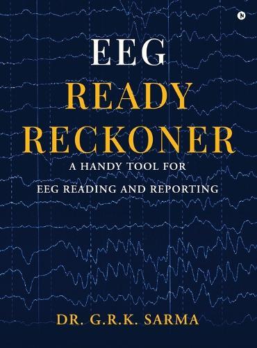 EEG Ready Reckoner: A Handy Tool for EEG Reading and Reporting