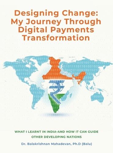 Designing Change: My Journey Through Digital Payments Transformation