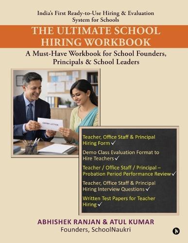 The Ultimate School Hiring Workbook: A Must-Have Workbook for School Founders, Principals and School Leaders