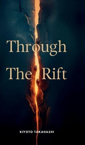 Through the rift: Volume 1