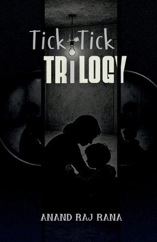 Tick-Tick Trilogy