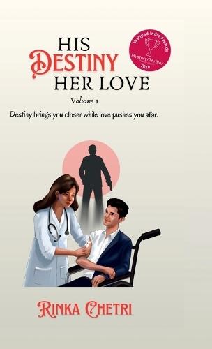 His Destiny Her Love: Volume I