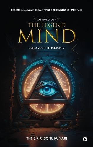 The Legend Mind: From Zero to Infinity