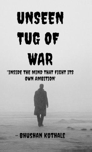 Unseen Tug Of War: Inside The Mind That Fights Its Own Ambition