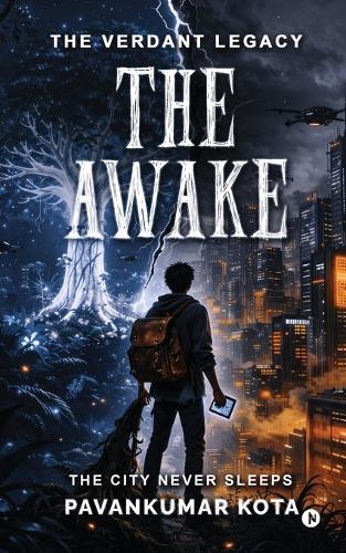 The Verdant Legacy: The Awake: Volume 1: The Ghost in the Machine