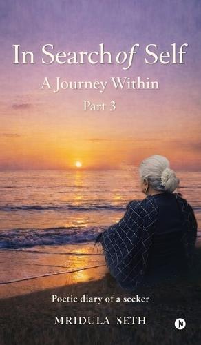 In Search of Self: A Journey Within