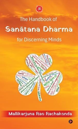 The Handbook of Sanātana Dharma for Discerning Minds