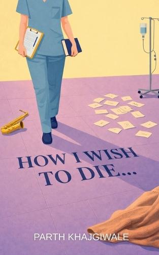 How I Wish To Die...