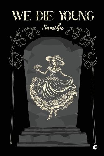 We Die Young