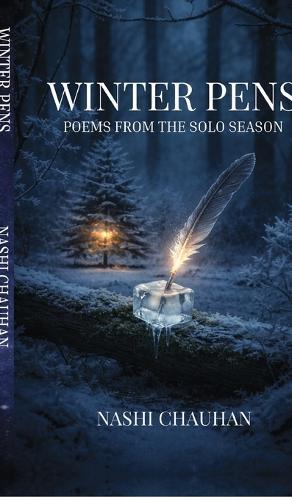 Winter Pens: Poems from the Solo Season