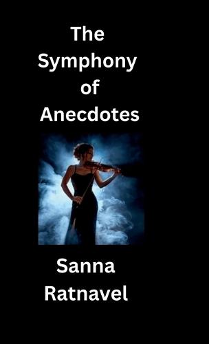 The Symphony of Anectodes: Poetries From God's Heaven