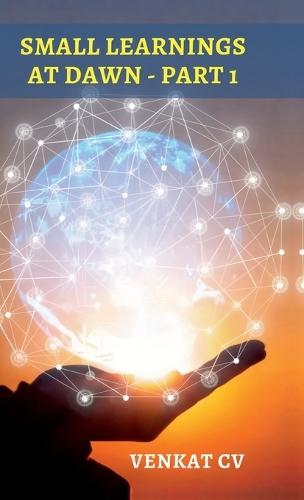 Small Learnings at Dawn - Part1