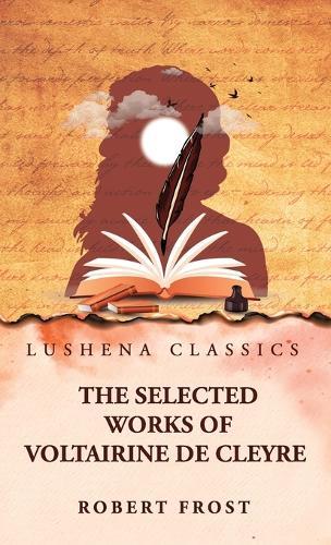The Selected Works of Voltairine de Cleyre