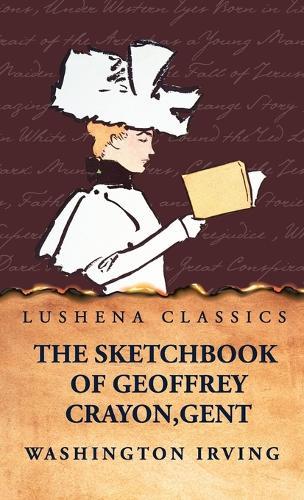 The Sketchbook of Geoffrey Crayon, Gent.