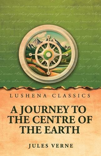 A Journey to the Centre of the Earth