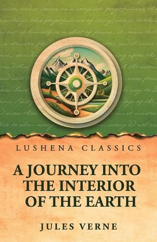 A Journey into the Interior of the Earth