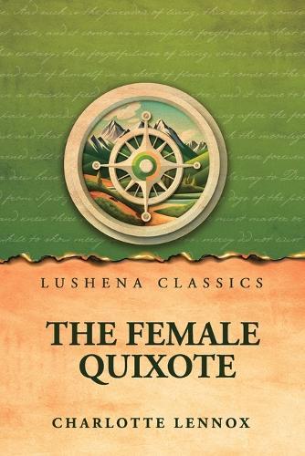 The Female Quixote; or, The Adventures of Arabella, v. 1-2