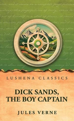 Dick Sands, the Boy Captain