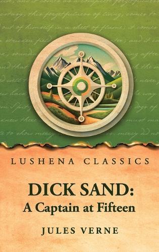 Dick Sand: A Captain at Fifteen