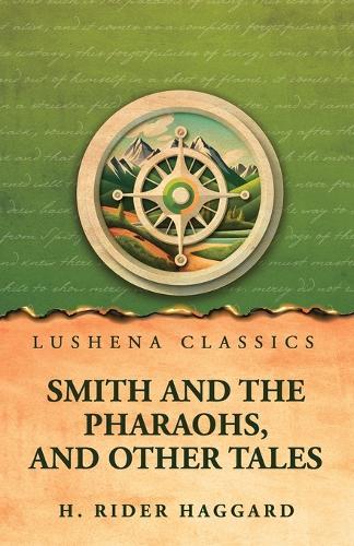 Smith and the Pharaohs, and other Tales