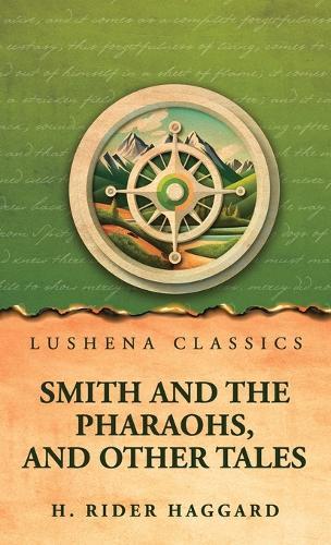 Smith and the Pharaohs, and other Tales