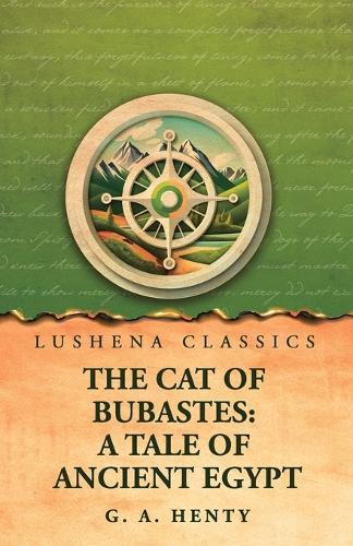 The Cat of Bubastes: A Tale of Ancient Egypt