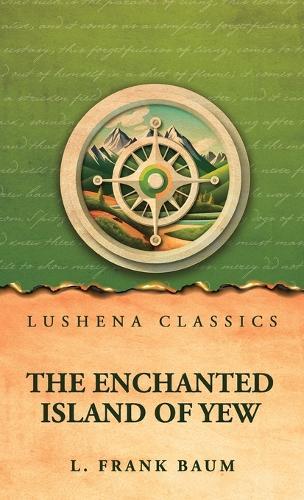 The Enchanted Island of Yew