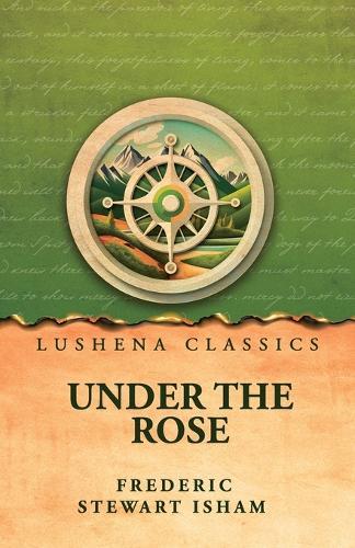 Under the Rose