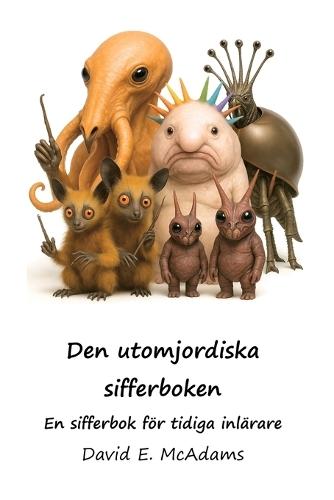 Den utomjordiska sifferboken: En sifferbok för tidiga inlärare