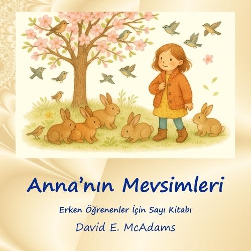 Anna'nın Mevsimleri: Erken Öğrenenler İçin Sayı Kitabı