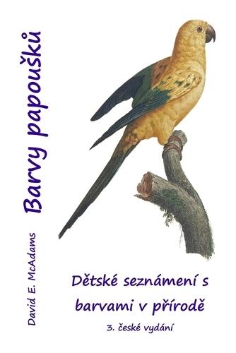 Barvy papousků: Dětské seznámení s barvami v přírodě