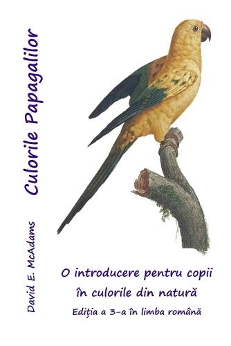 Culorile Papagalilor: O introducere pentru copii în culorile din natură