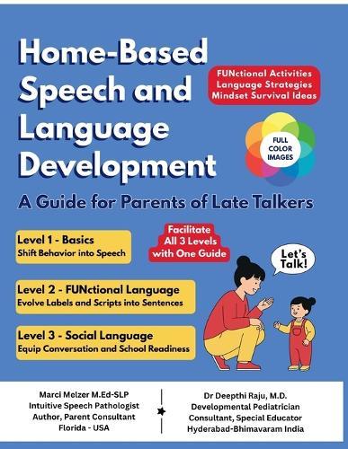 Home-Based Speech and Language Development: A Guide for Parents of Late Talkers