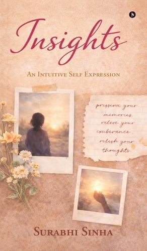 Insights: An Intuitive Self Expression